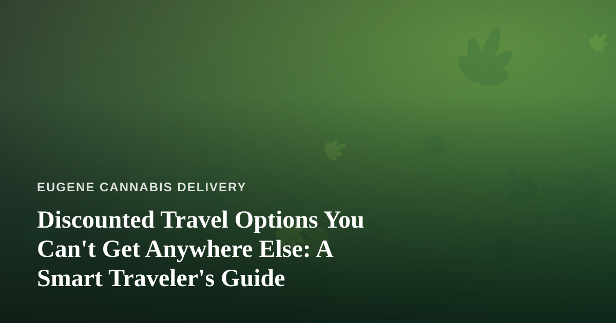 Discounted Travel Options You Can’t Get Anywhere Else: A Smart Traveler’s Guide