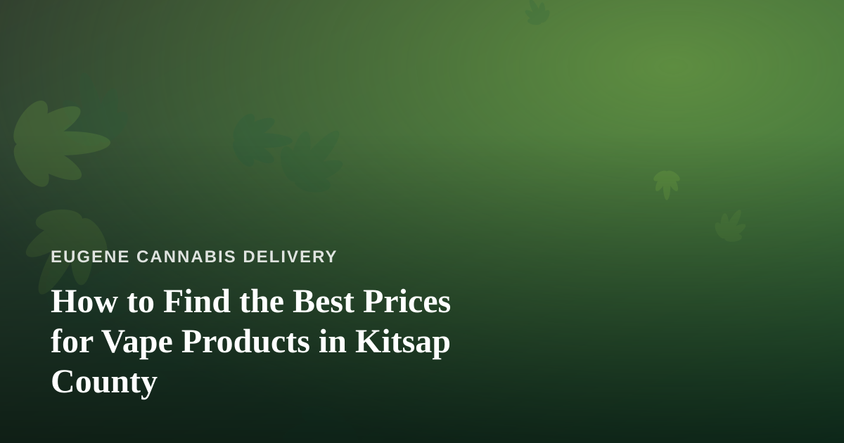 How to Find the Best Prices for Vape Products in Kitsap County