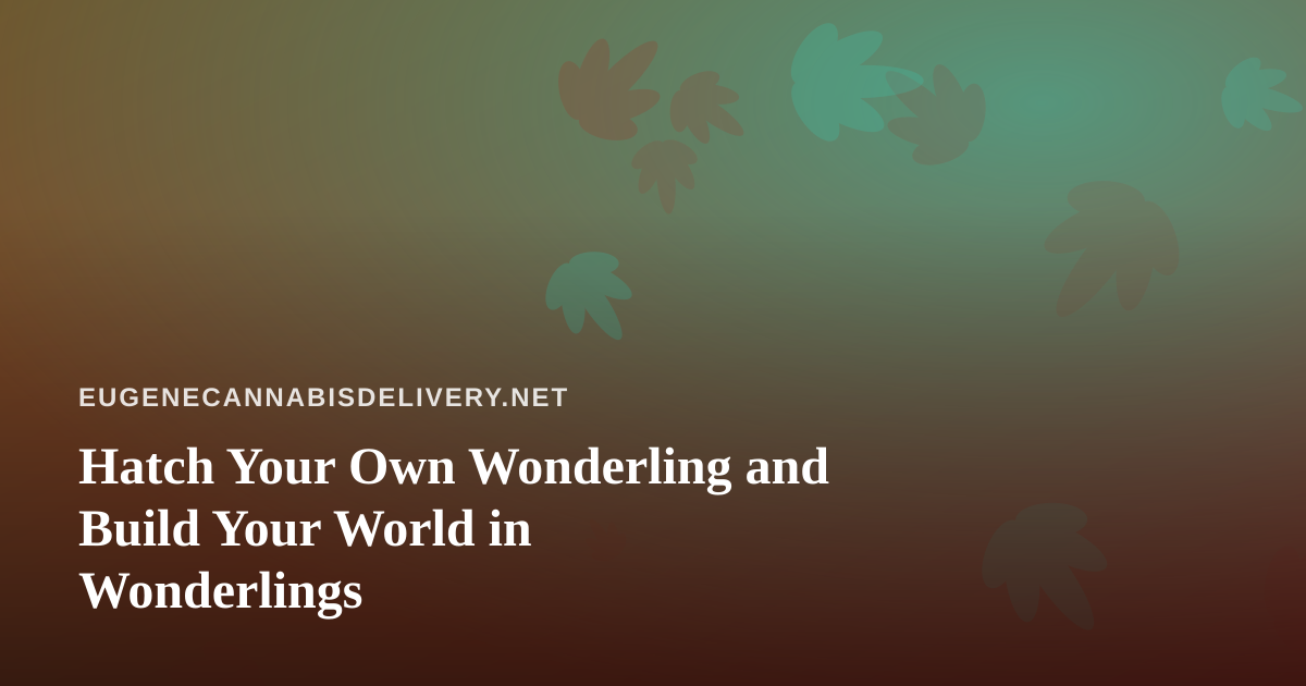 Hatch Your Own Wonderling and Build Your World in Wonderlings
